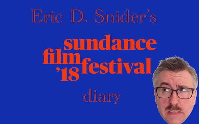 My 2018 Sundance Film Festival Diary